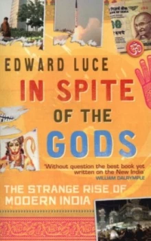 Image of In Spite of the Gods by Edward Luce Book
