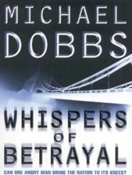 Image of Whispers of Betrayal by Michael Dobbs Paperback