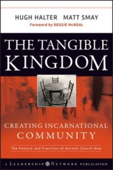 Image of The Tangible Kingdom by Hugh Halter Hardback