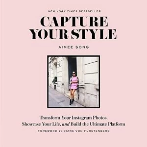 Image of Capture Your Style: How to Transform Your Instagram Images and Bu: How to Transform Your Instagram Images and Build the...