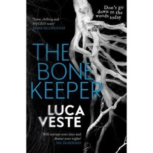 Image of The Bone Keeper An unputdownable thriller; you'll need to sleep with the lights on Paperback / softback 2018