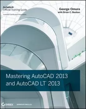 Image of Mastering AutoCAD 2013 and AutoCAD LT 2013 by George Omura