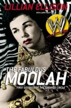 Image of The Fabulous Moolah by Lillian Ellison Paperback