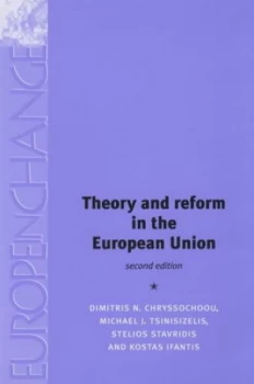 Image of Theory and Reform in the European Union by Dimitris N Chryssochoou Paperback