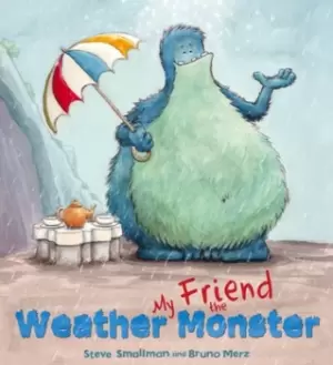 Image of My friend the Weather Monster by Steve Smallman