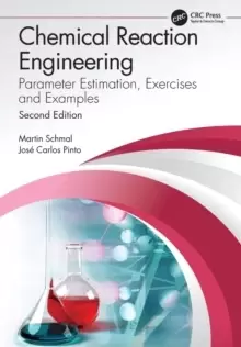 Image of Chemical Reaction Engineering : Parameter Estimation, Exercises and Examples