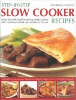 Image of Step by Step Slow Cooker Recipes by Catherine Paperback