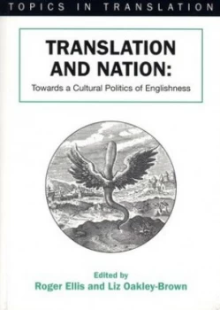 Image of Translation and Nation by Roger Ellis and Liz Oakley-Brown Paperback