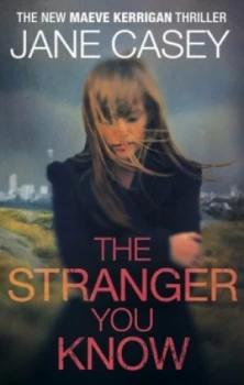 Image of The Stranger You Know by Jane Casey Paperback