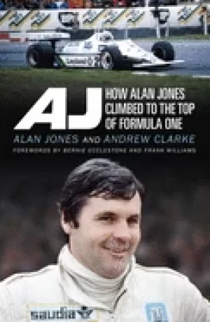 Image of aj how alan jones climbed to the top of formula one