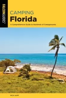 Image of Camping Florida : A Comprehensive Guide To Hundreds Of Campgrounds