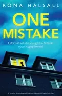 Image of one mistake a totally unputdownable gripping psychological thriller