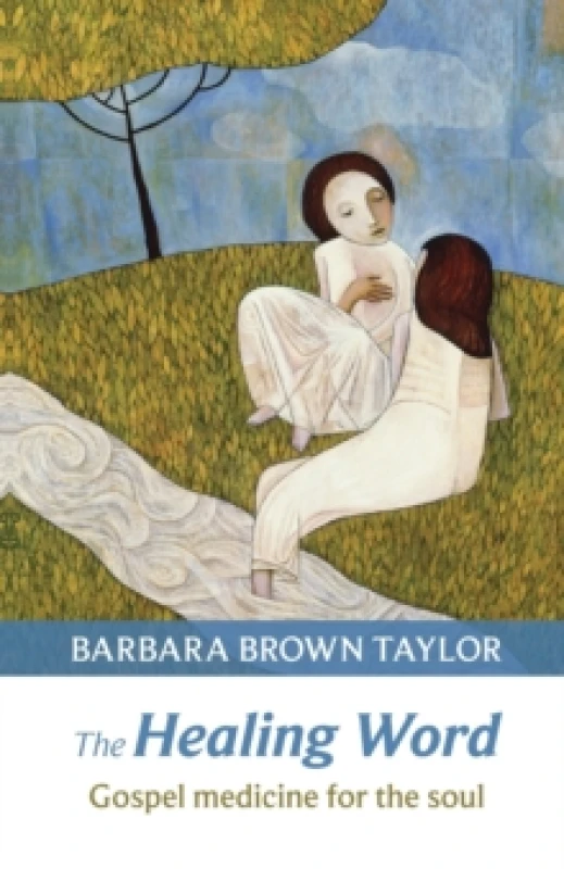 Image of The Healing Word. Paperback. By Barbara Brown Taylor, Society for Promoting Christian Knowledge Great Britain Books