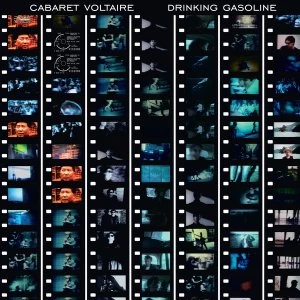 Image of Cabaret Voltaire - Drinking Gasoline / Gasoline In Your Eye Vinyl