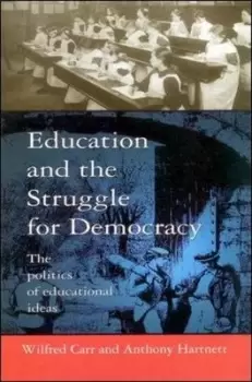 Image of Education and the struggle for democracy by Wilfred Carr