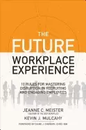 Image of future workplace experience 10 rules for mastering disruption in recruiting