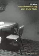 Image of reasons for knocking at an empty house writings 1973 1994