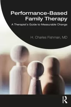 Image of Performance-Based Family TherapyA Therapists Guide to Measurable Change