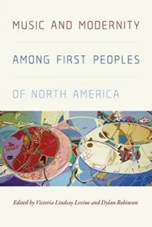 Image of Music and Modernity among First Peoples of North America