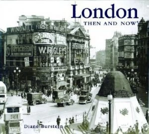 Image of London Then and Now by Diane Burstein Hardback