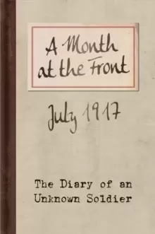 Image of A Month at the Front : The Diary of an Unknown Soldier