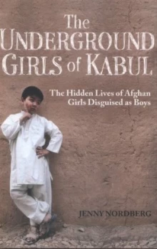 Image of The Underground Girls of Kabul by Jenny Nordberg Paperback