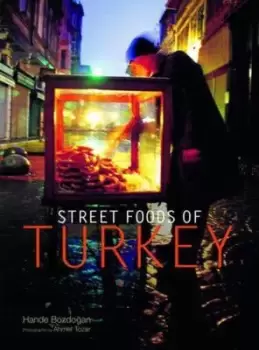 Image of Street foods of Turkey by Hande Bozdogan