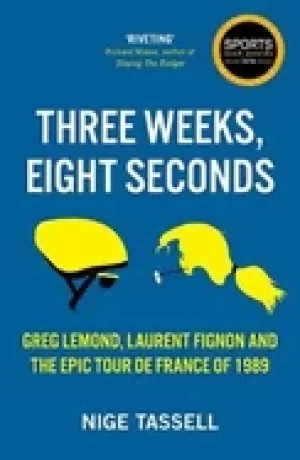 Image of three weeks eight seconds the epic tour de france of 1989