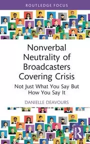 Image of Nonverbal Neutrality of Broadcasters Covering Crisis Not Just What You Say But How You Say It