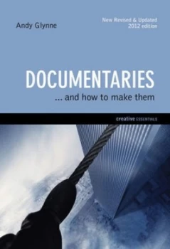 Image of Documentaries ... and How to Make Them by Andy Glynn Paperback