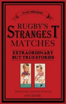 Image of Rugbys Strangest Matches by John C. Griffiths Paperback