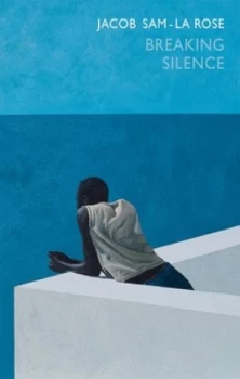 Image of Breaking silence by Jacob Sam-La Rose