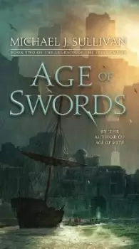Image of Age of Swords by Michael J. Sullivan