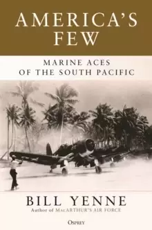 Image of America's Few : Marine Aces of the South Pacific