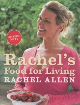 Image of Rachels Food for Living by Rachel Allen Paperback