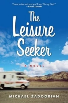 Image of The Leisure Seeker by Michael Zadoorian Hardback