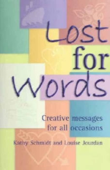 Image of Lost for Words by Kathy Schmidt and Louise Jourdan Book