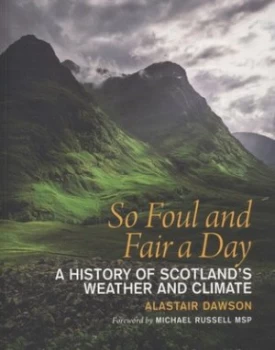 Image of So Foul and Fair a Day by Alastair Dawson Paperback