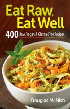 Image of Eat Raw Eat Well by Douglas Mcnish Paperback