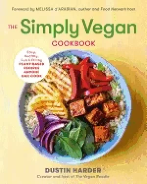 Image of simply vegan cookbook easy healthy fun and filling plant based recipes any