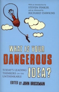 Image of What Is Your Dangerous Idea by John Brockman Hardback