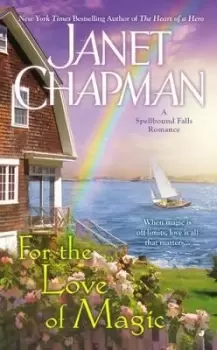Image of For the Love of Magic by Janet Chapman