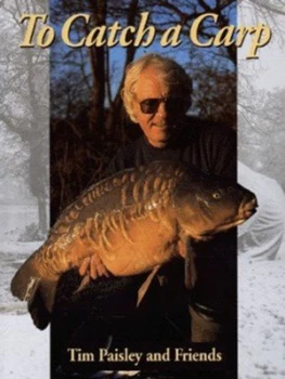 Image of To Catch a Carp by Tim Paisley Hardback
