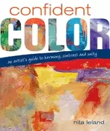 Image of confident color an artists guide to harmony contrast and unity