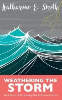 Image of Weathering the Storm by Katharine E Smith