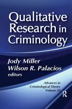Image of Qualitative Research in Criminology Advances in Criminological Theory