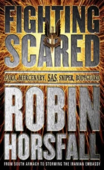 Image of Fighting Scared by Robin Horsfall Paperback