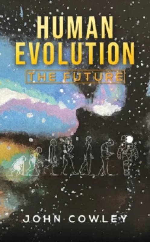 Image of Human Evolution. Paperback. By John Cowley Books