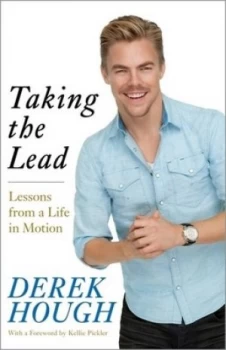 Image of Taking the Lead by Derek Hough Hardback