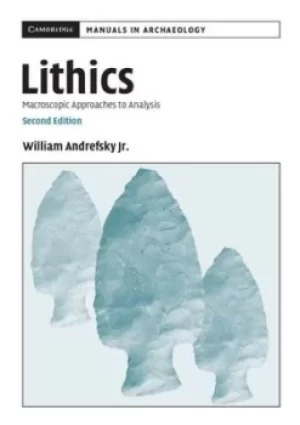 Image of Lithics by William Andrefsky